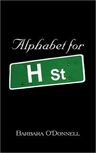 Alphabet For H Street Barbara O'Donnell Author