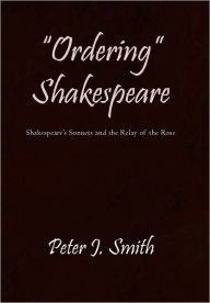 Ordering Shakespeare - Peter J. Smith