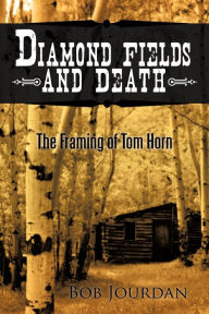 Diamond Fields And Death Bob Jourdan Author