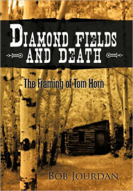 Diamond Fields And Death Bob Jourdan Author