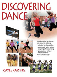 Discovering Dance With Web Resources Gayle Kassing Author