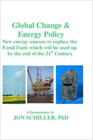 Global Change & Energy Policy - Dr. Jon Schiller