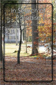 In Search of Paradise Dr. Robert E. McGinnis Author