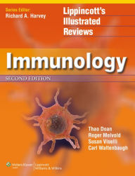 Lippincott Illustrated Reviews: Immunology Thao Doan MD Author