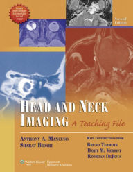 Head and Neck Imaging: A Teaching File Anthony A. Mancuso Author