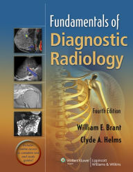 Fundamentals of Diagnostic Radiology - William E. Brant