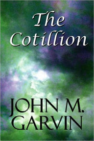 The Cotillion - John M. Garvin