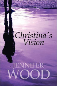 Christina's Vision - Jennifer Wood