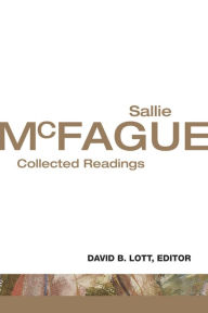 Sallie McFague: Collected Readings - Sallie McFague