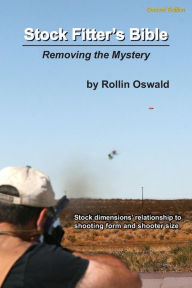 Stock Fitter's Bible: Second Edition Rollin Oswald Author