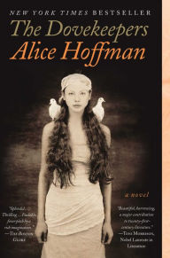 The Dovekeepers Alice Hoffman Author
