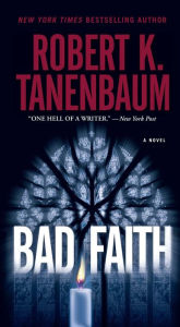 Bad Faith (Butch Karp Series #24) Robert K. Tanenbaum Author