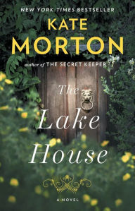 The Lake House: A Novel Kate Morton Author
