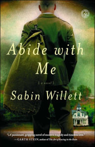 Abide with Me: A Novel Sabin Willett Author