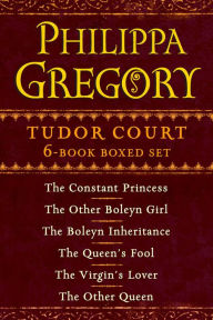 Philippa Gregory's Tudor Court 6-Book Boxed Set: The Constant Princess, The Other Boleyn Girl, The Boleyn Inheritance, The Queen's Fool, The Virgin's