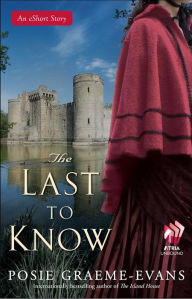 The Last to Know: An eShort Story - Posie Graeme-Evans