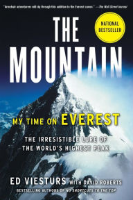 The Mountain: My Time on Everest Ed Viesturs Author