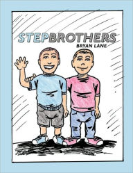 Stepbrothers - Bryan Lane
