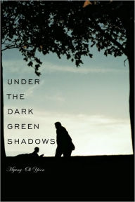 Under the Dark Green Shadows - Myung-Ok Yoon