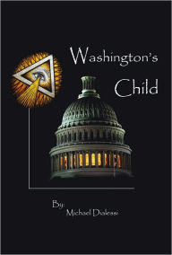 Washington's Child - Michael Dialessi