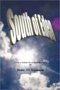 South Of Eden - Heide Aw Kaminski