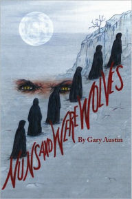 Nuns And Werewolves - Gary Austin