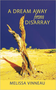 A Dream Away from Disarray - Melissa Vinneau