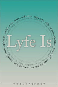 Lyfe Is... thelyfepoet Author