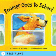 Boomer Goes to School - Constance W. McGeorge