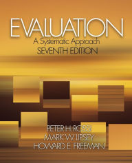 Evaluation: A Systematic Approach - Peter H. Rossi