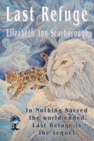 Last Refuge Elizabeth Ann Scarborough Author