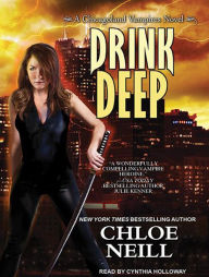 Drink Deep (Chicagoland Vampires Series #5) - Chloe Neill