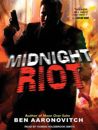 Midnight Riot (Rivers of London Series #1) Ben Aaronovitch Author