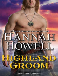 Highland Groom (Murrays Series #8/ MacEnroy Series #2) - Hannah Howell