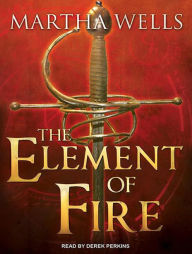 The Element of Fire (Ile-rien, Band 1)