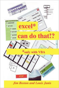 excel* can do that!?: *only with VBA - Jim Boston