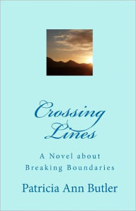 Crossing Lines - Patricia Ann Butler