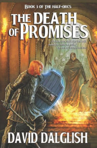 The Death of Promises David Dalglish Author