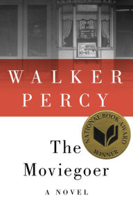 The Moviegoer Walker Percy Author