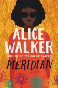 Meridian Alice Walker Author