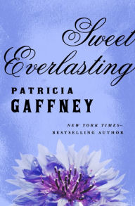 Sweet Everlasting Patricia Gaffney Author