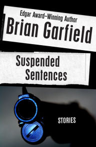 Suspended Sentences Brian Garfield Author