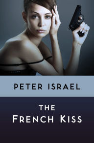 The French Kiss Peter Israel Author