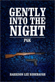 Gently Into The Night: Pellet Gun Killer - Harrison Lee Rodebaugh
