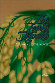 The Tenth Month: A Hmong love novel - Thao