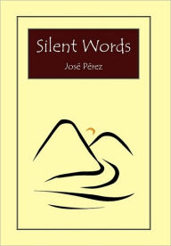 Silent Words - Jose Perez