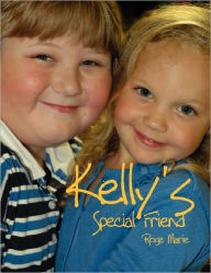 Kelly's Special Friend Rose Marie Author