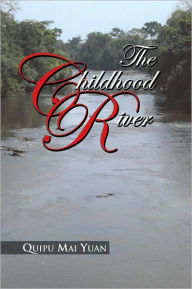 The Childhood River - Quipu Mai Yuan