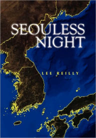 Seouless Night Lee Reilly Author