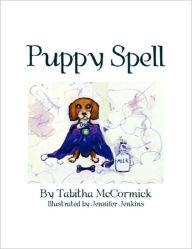 Puppy Spell Tabitha Mccormick Author